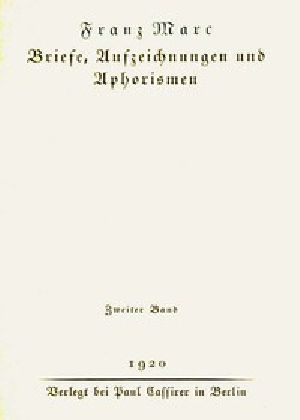 [Gutenberg 53846] • Briefe, Aufzeichnungen und Aphorismen. Zweiter Band